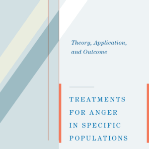 Treatments for Anger in Specific Populations Dr. Ephrem Fernandez